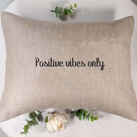 coussin citation Positive vibes only