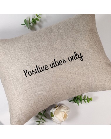 coussin citation Positive vibes only